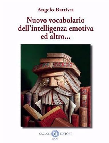 Nuovo Vocabolario Dell’Intelligenza Emotiva Ed Altro...