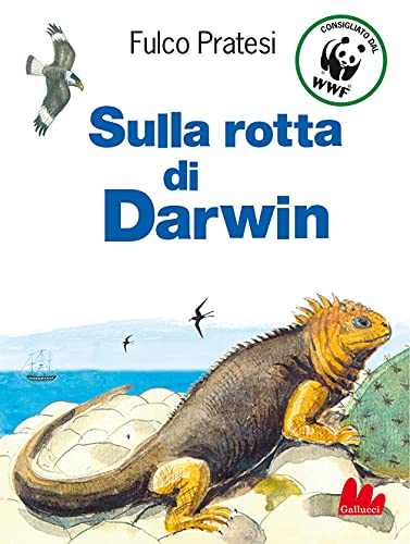 Sulla Rotta Di Darwin. Nuova Ediz.