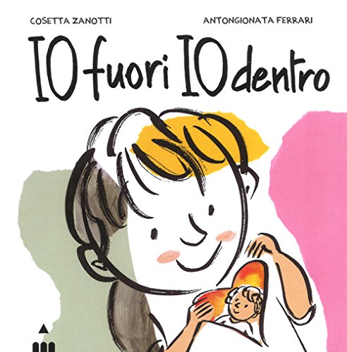 Io Fuori Io Dentro. Ediz. A Colori