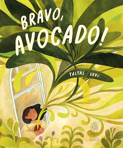 Bravo, Avocado! Ediz. A Colori