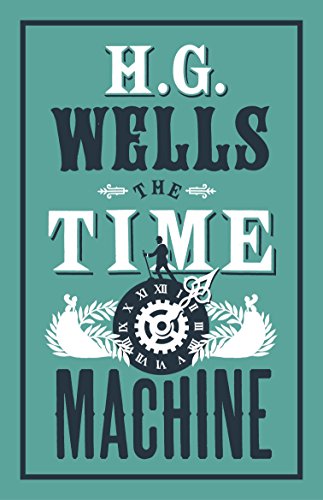 The Time Machine: H.G. Wells