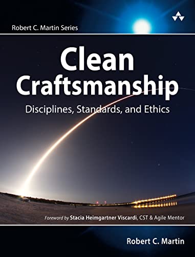 Clean Craftsmanship: Disciplines, Standards, And Ethics
