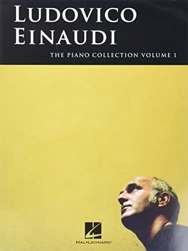 Ludovico Einaudi: The Piano Collection [Lingua Inglese]: The Piano Collection Vol. 1