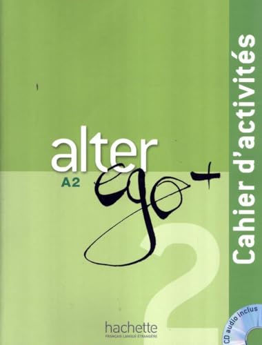 Alter Ego+ 2 Cwiczenia Z Plyta Cd [Lingua Francese]: Cahier D'Activités: Vol. 2