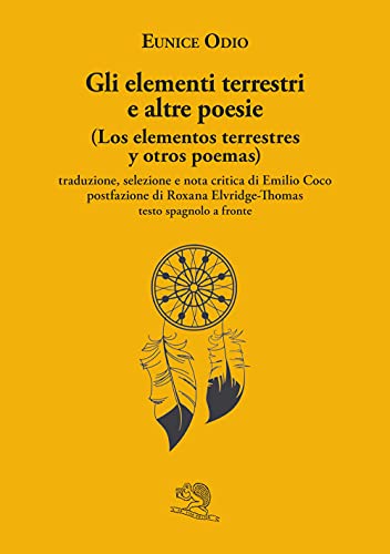 Gli Elementi Terrestri E Altre Poesie-Los Elementos Terrestres Y Otros Poemas