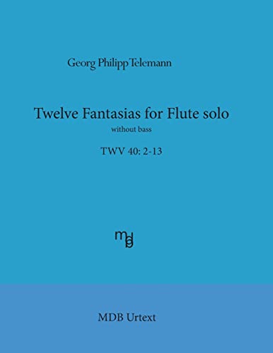 Telemann Twelve Fantasias For Flute Solo Without Bass (Mdb Urtext)