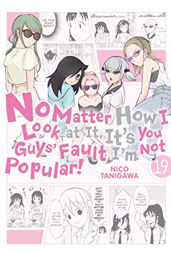 No Matter How I Look At It, It'S You Guys' Fault I'M Not Popular! 19