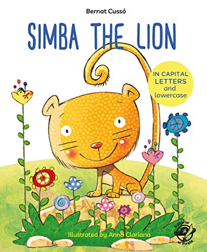 Simba The Lion: English Children’S Books - Learn To Read In Capital Letters And Lowercase : Stories For 4 And 5 Year Olds