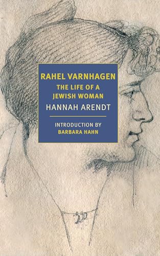 Rahel Varnhagen: The Life Of A Jewish Woman