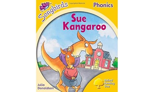 Oxford Reading Tree Songbirds Phonics: Level 5: Sue Kangaroo