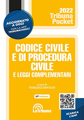 Codice Civile E Di Procedura Civile E Leggi Complementari. Con App Tribunacodici. 1/2022