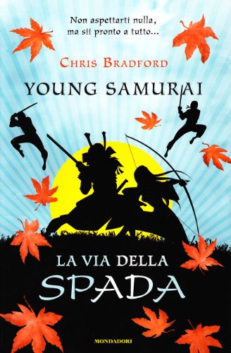 La Via Della Spada. Young Samurai (Vol. 2)