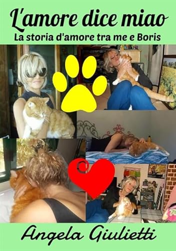 L' Amore Dice Miao - La Storia D'Amore Tra Me E Boris