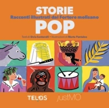 Storie Pop. Racconti Illustrati Dal Fortore Molisano