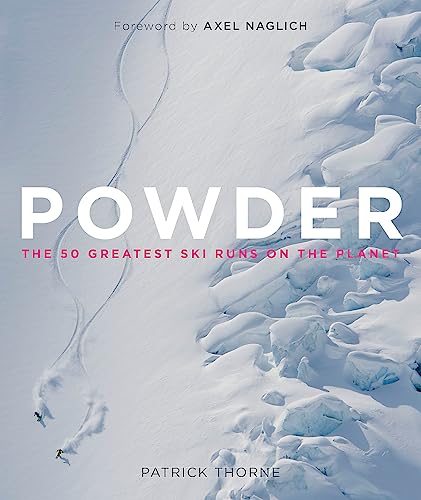 Powder: The Greatest Ski Runs On The Planet [Lingua Inglese]