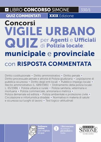 Concorsi Vigile Urbano Quiz Per Agenti E Ufficiali Di Polizia Locale, Municipale E Provinciale - Con Risposta Commentata