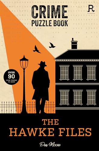 Crime Puzzle Book - The Hawke Files: Over 90 Crime Puzzles To Solve!