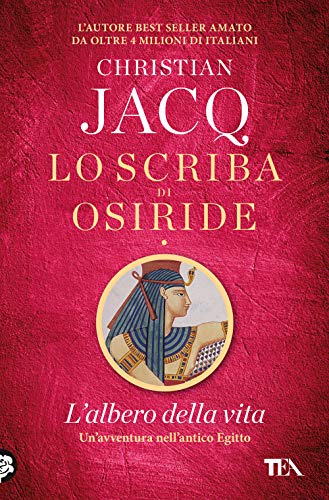 L'Albero Della Vita. Lo Scriba Di Osiride