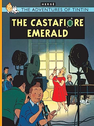 The Castafiore Emerald: The Official Classic Children’S Illustrated Mystery Adventure Series: 1 (The Adventures Of Tintin)