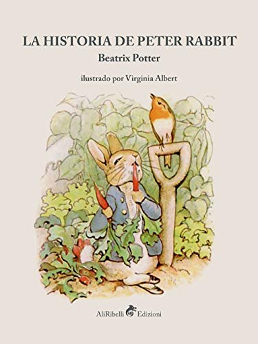 La Historia De Peter Rabbit. Ediz. A Colori