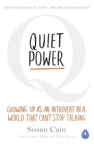 Quiet Power: Growing Up As An Introvert In A World That Can'T Stop Talking