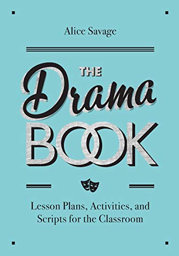 The Drama Book: Lesson Plans, Activities, And Scripts For English-Language Learners