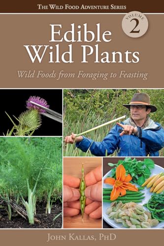 Edible Wild Plants: Wild Foods From Foraging To Feasting (2)