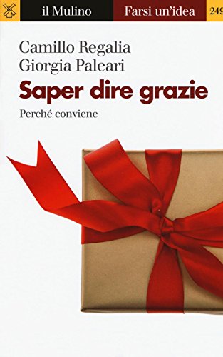 Saper Dire Grazie. Perché Conviene