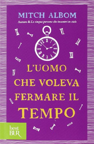 L'Uomo Che Voleva Fermare Il Tempo
