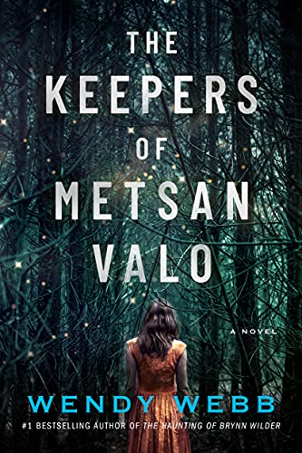 The Keepers Of Metsan Valo: A Novel