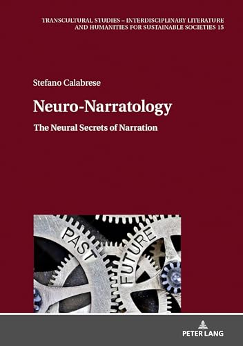 Neuro-Narratology: The Neural Secrets Of Narration: 15