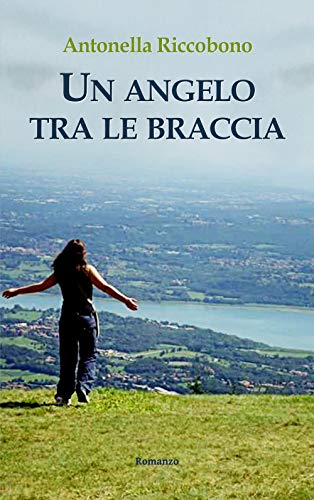 Un Angelo Tra Le Braccia