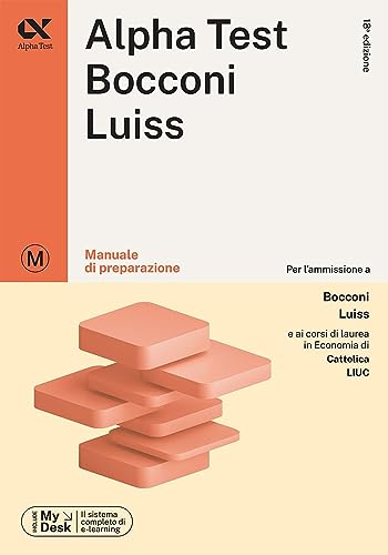 Alpha Test Bocconi E Luiss - Manuale Di Preparazione