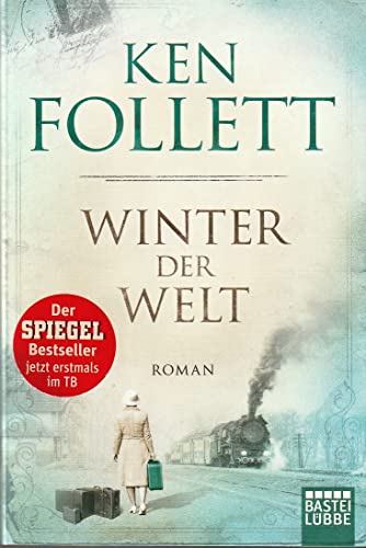 Winter Der Welt [Lingua Tedesca]: Die Jahrhundert-Saga. Roman: 2