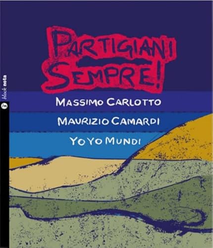 Partigiani Sempre! Con Audio
