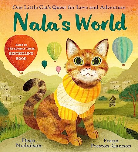 Nala'S World: One Little Cat'S Quest For Love And Adventure