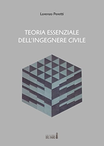 Teoria Essenziale Dell'Ingegnere Civile