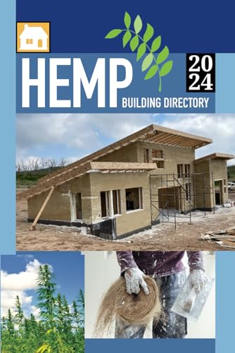 Hemp Building Directory 2024: Guide To The International Hemp Building Industry