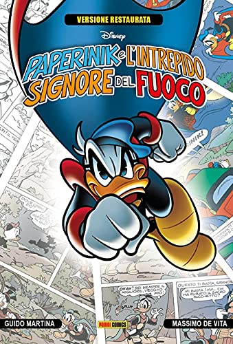 Paperinik E L'Intrepido Signore Del Fuoco. Versione Restaurata