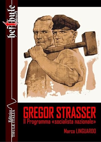 Gregor Strasser. Il Programma «Socialista Nazionale»