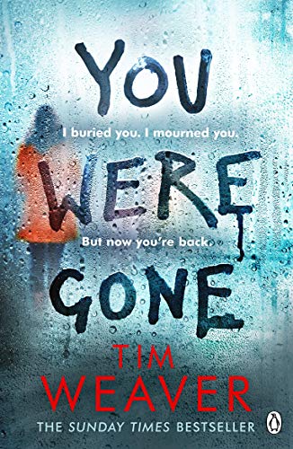 You Were Gone: The Gripping Sunday Times Bestseller From The Author Of No One Home