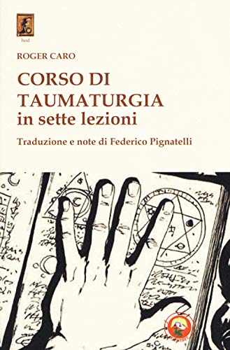 Corso Di Taumaturgia In Sette Lezioni