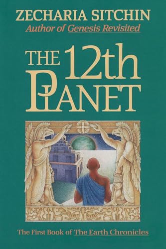 The 12Th Planet: The First Book Of The Earth Chronicles