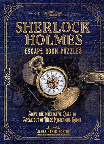 Sherlock Holmes Escape Room Puzzles: Solve The Interactive Cases To Break Out Of These Mysterious Rooms