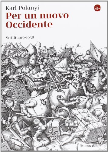 Per Un Nuovo Occidente. Scritti 1919-1958