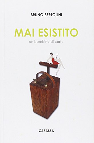 Mai Esistito. Un Bambino Di Carta