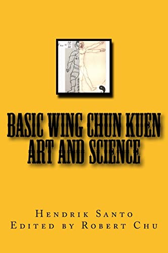 Basic Wing Chun Kuen: Art And Science