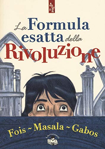 La Formula Esatta Della Rivoluzione