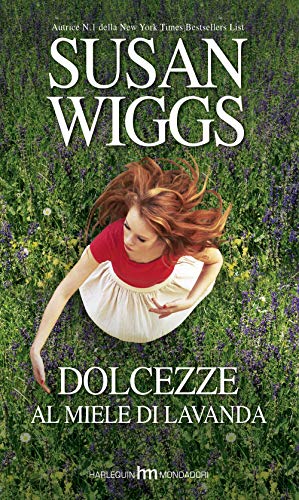 Dolcezze Al Miele Di Lavanda. Bella Vista Chronicles (Vol. 2)