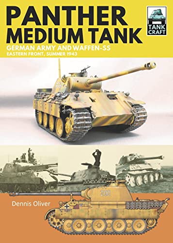 Panther Medium Tank: German Army And Waffen-Ss Eastern Front Summer, 1943